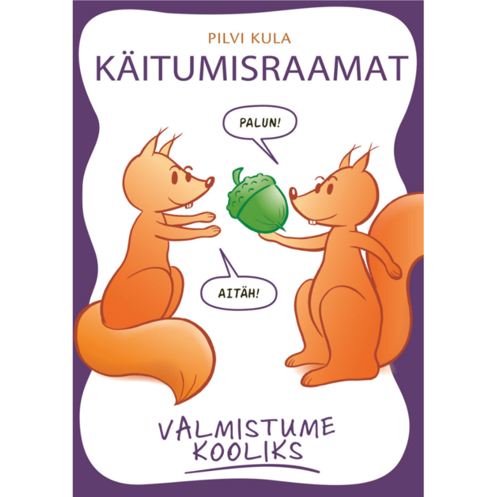 Raamat "Valmistume kooliks. Käitumisraamat"