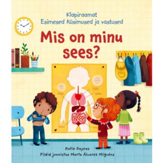 Raamat "Mis on minu sees? Esimesed küsimused ja vastused. Klapiraamat"
